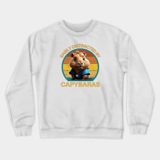 Easily Distracted By Capybaras Crewneck Sweatshirt